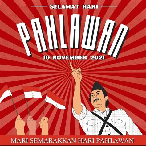 20 Ucapan Selamat Hari Pahlawan 10 November 2021, Cocok Untuk Kamu Bagikan Kepada Sahabat