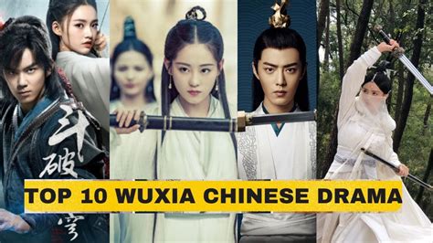 Top 10 Best Historical Wuxia Chinese Dramas of all time - YouTube