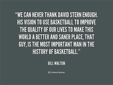 Bill Walton Quotes. QuotesGram