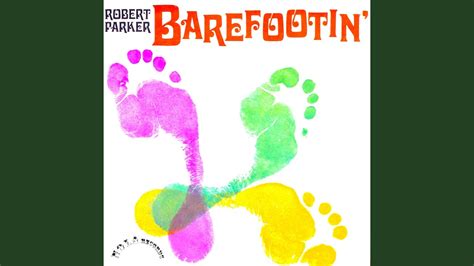 Barefootin' - YouTube Music