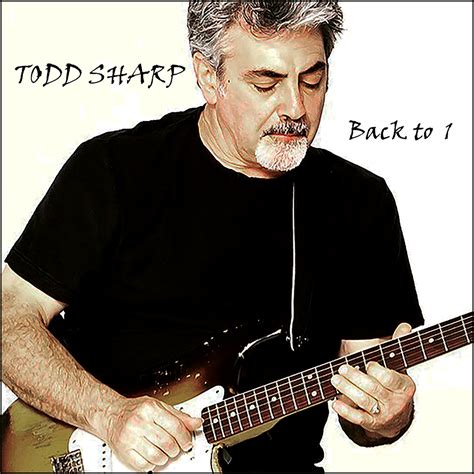 Todd Sharp - New Music & Summer Tour Dates - Todd Sharp