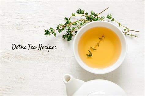 4 Detox Tea Recipes With Powerful Ayurvedic Herbs