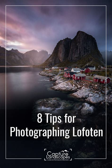 8 Tips for Photographing the Lofoten Islands