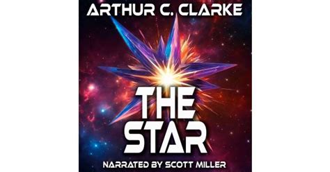 The Star by Arthur C. Clarke - Arthur C. Clarke Short Stories - The ...