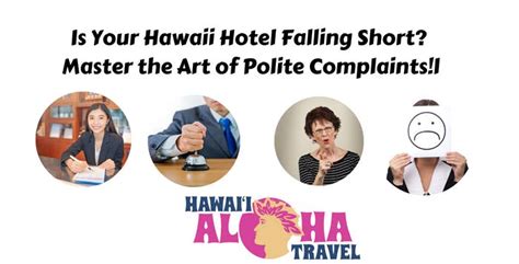 Turning a Negative into a Positive: The Art of Polite Complaints for Your Hawaii Accommodations ...