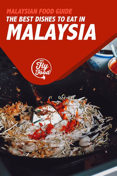 Malaysian Food: 35 Dishes to Try in Malaysia | Will Fly for Food