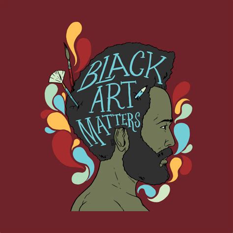 Black Art Matters BHM - Black History Month - T-Shirt | TeePublic