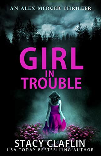 Amazon.com: Girl in Trouble (An Alex Mercer Thriller Book 1) eBook ...