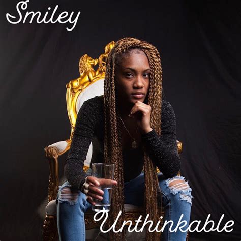 Unthinkable - song by Smiley | Spotify