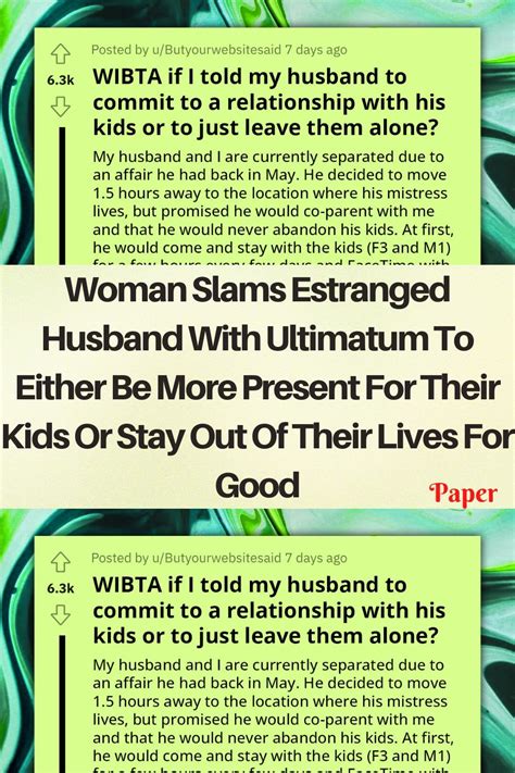 Woman slams estranged husband with ultimatum to either be more present for their kids or stay ...