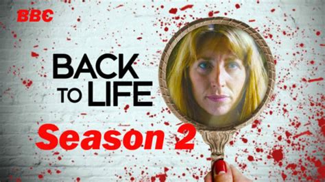 Back To Life Season 2: How To Watch & Spoilers - The Artistree