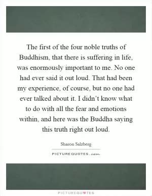 Four Noble Truths Quotes & Sayings | Four Noble Truths Picture Quotes