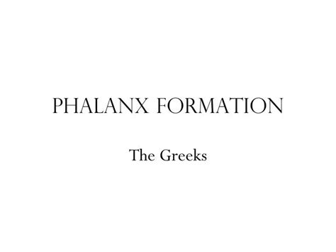 PPT - Phalanx Formation PowerPoint Presentation, free download - ID:2522105