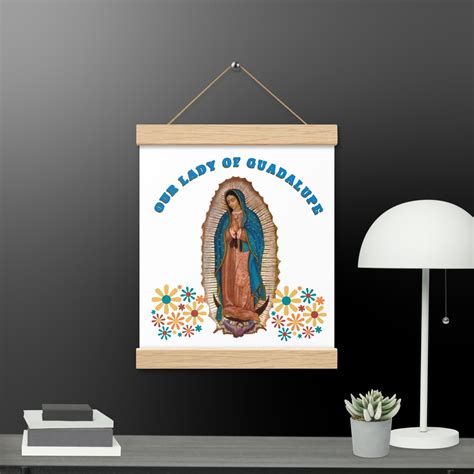 OUR LADY OF GUADALUPE POSTER with HANGERS – blessingtobuy