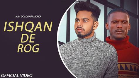 Ishqan De Rog | Pagal A Mai | Nav Dolorain X Kaka X Deep | Latest ...