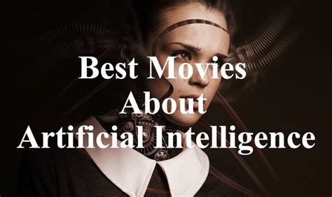 10 Best Movies About Artificial Intelligence That You Must Watch