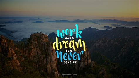 Work Hard Dream Big Never Give Up - Work Hard Dream Big - 1920x1080 ...