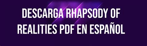 Descarga Rhapsody Of Realities PDF En Español | 2024