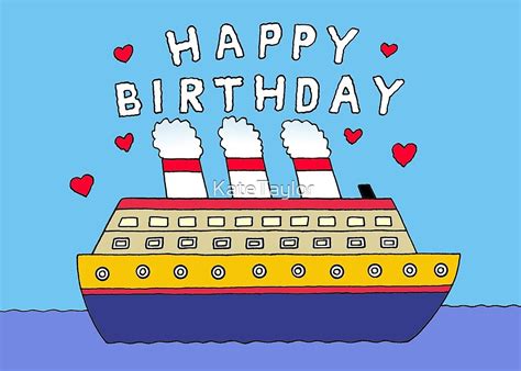 "Happy Birthday, Romantic Cruise Ship Cartoon" by KateTaylor | Redbubble