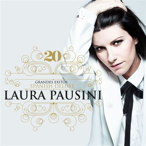 20 Grandes Exitos (Spanish Deluxe) Album by Laura Pausini | Lyreka