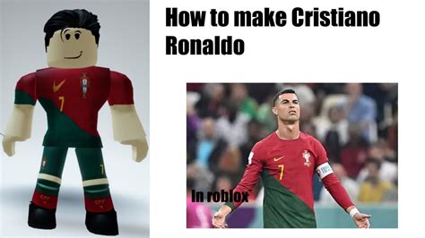 How to make Cristiano Ronaldo in Roblox (QUICK AND EASY TUTORIAL) - YouTube