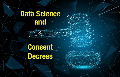 It’s All About the Data: Reflections on Managing Consent Decrees