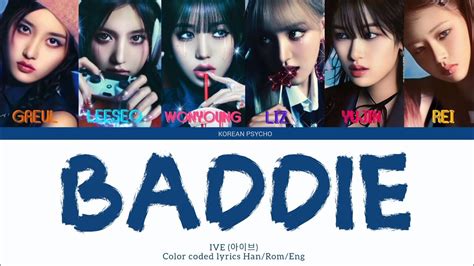 IVE- 'Baddie' lyrics (아이브- 'Baddie' 가사) (Color Coded lyrics) - YouTube