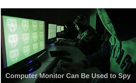 Your Computer Monitor Can Be Used to Spy on You: Find out How! - Stabene