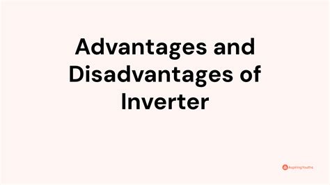 Advantages and Disadvantages of Inverter