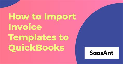 How to Import Invoice Templates to QuickBooks - SaasAnt Blog