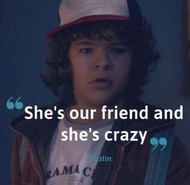 Best 24 Dustin Stranger Things Quotes - NSF - Magazine