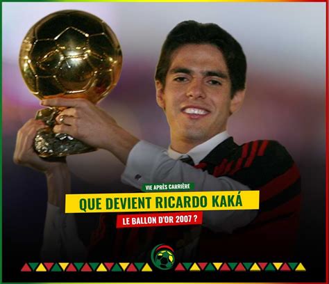 Que devient Ricardo Kaká, le Ballon d'Or 2007 ? - Laminute.info