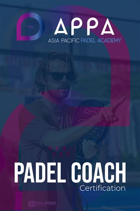 L1 Certification Coach APPA - Asia Pacific Padel Academy