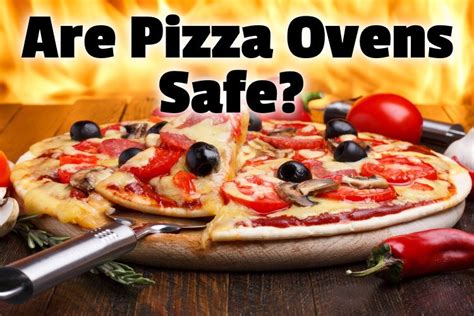 Are Pizza Ovens Safe? (Safety Tips, Permits, and Ventilation) | Kitchen ...