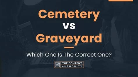 Cemetery vs Graveyard: Which One Is The Correct One?