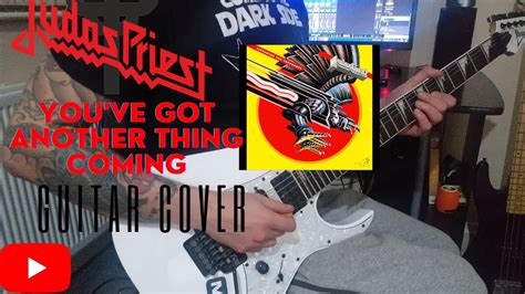 Judas Priest | You've Got Another Thing Coming Guitar Cover - YouTube