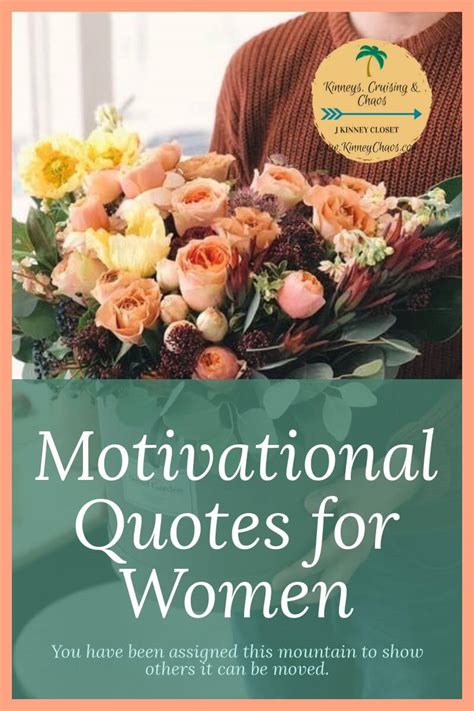 Motivational Quotes for Women you need in your life - Kinney Chaos