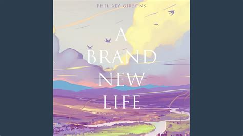 A Brand New Life - Phil Rey | Shazam