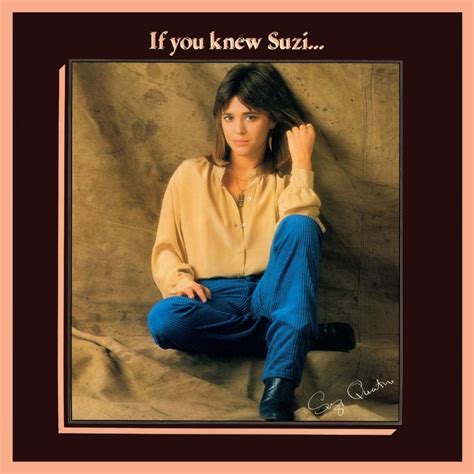 Suzi Quatro - If You Knew Suzi... Lyrics and Tracklist | Genius