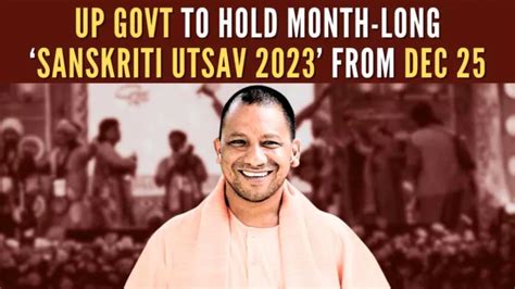 UP Govt to Hold Month-Long ‘Sanskriti Utsav 2023’