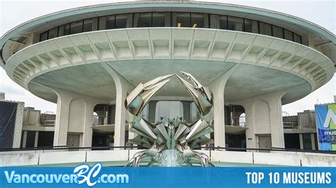 Top 10 Museums in Vancouver - Vancouver B.C.