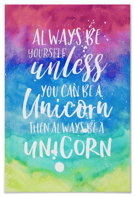 Pin by taylor norris on lockscreens 4. | Quote posters, Unicorn quotes, Watercolor quote