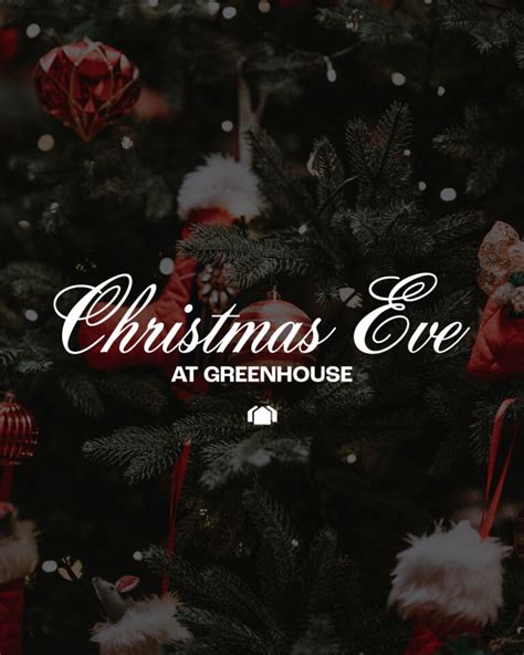 Christmas Eve Services - 9am & 11:15am - Greenhouse Church