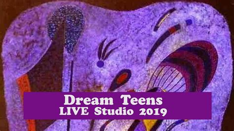 Dream Teens: 13.30 12.06.2019- Dream Teens LIVE Studio 2019