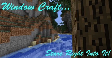 WindowCraft (v1.0) [1.2.5] Minecraft Texture Pack