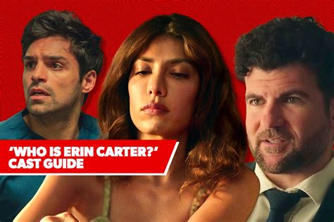 ‘Who Is Erin Carter?’ Cast Guide: Who’s Who in the New Netflix Thriller? | Decider