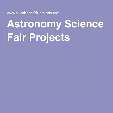 Astronomy Science Fair Projects | Science fair projects, Astronomy science, Science fair