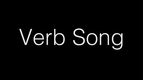 Verb Song - YouTube