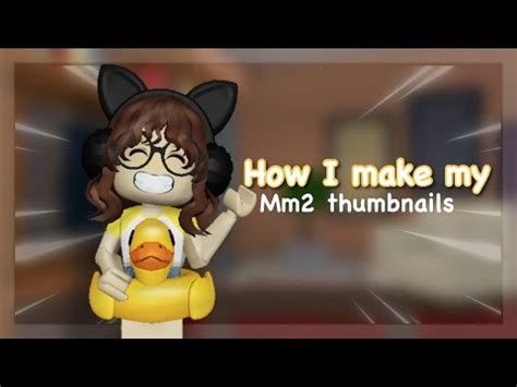 How I make my Mm2 thumbnails! - YouTube