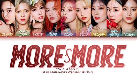 TWICE "MORE & MORE" (Color Coded Lyrics Eng/Rom/Han/가사) Chords - Chordify